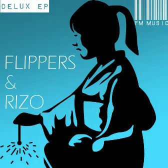 Delux EP by Flippers