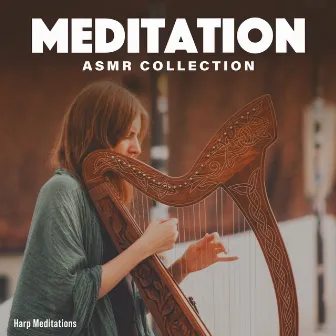 Meditation ASMR Collection by Harp Meditations