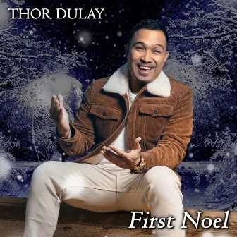 First Noel by Thor Dulay