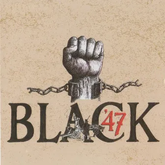 Black 47 by Black 47