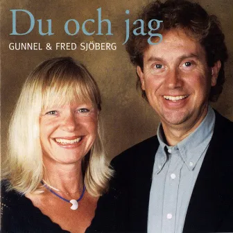 Du och jag by Gunnel Sjoberg