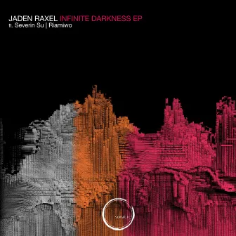 Infinite Darkness EP by Jaden Raxel