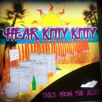 Tails from the Alley by Hear Kitty Kitty