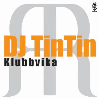 Klubbvika by Dj TinTin