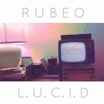 Lucid by Rubeo