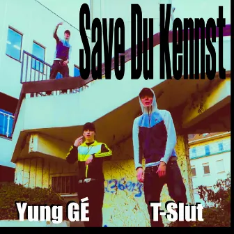 Save Du Kennst by Yung GÉ