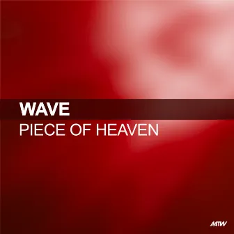 Piece Of Heaven by Wave