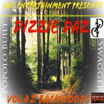 Popolo Built Swagger. Vol. 2: Backwoods by Dizzie Daz