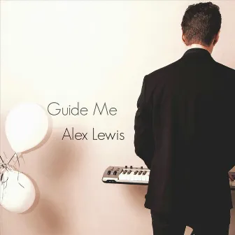 Guide Me by Alex Lewis