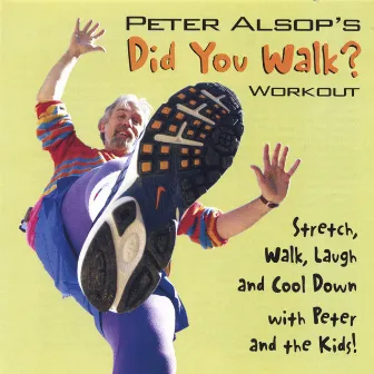 Did You Walk? by Peter Alsop