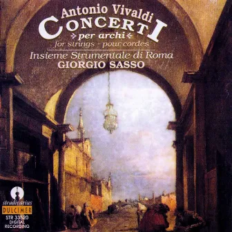 Vivaldi: Concerti per archi by Giorgio Sasso