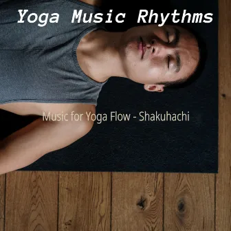 Music for Yoga Flow - Shakuhachi by 