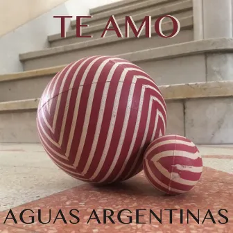 Te Amo by Aguas Argentinas