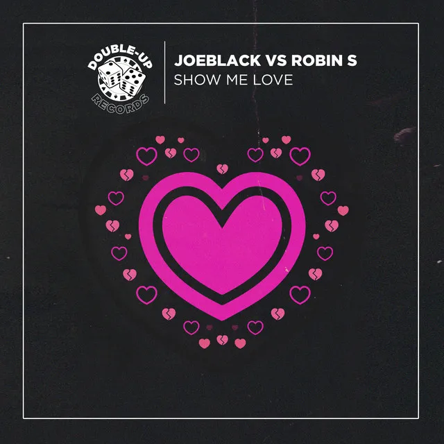 Show Me Love (Joeblack's 2020 Boogie Remix)