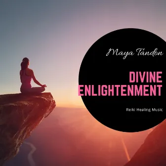 Divine Enlightenment - Reiki Healing Music by Maya Tandon