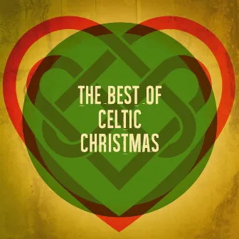 The Best of Celtic Christmas by Irish Celtic Music