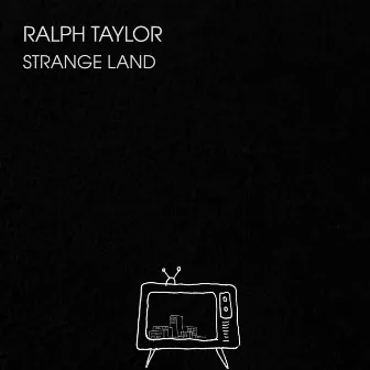 Strange Land by Ralph Taylor