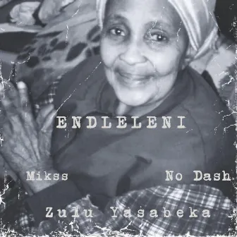 eNdleleni (with. No Dash & Mikss) by 