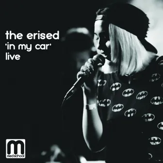 In My Car (Live) by The Erised