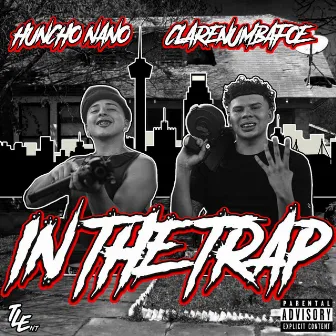 In the Trap by Huncho Nano