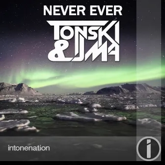 Never Ever by Tonski