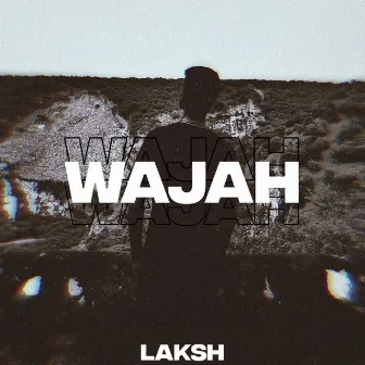 Wajah by Laksh