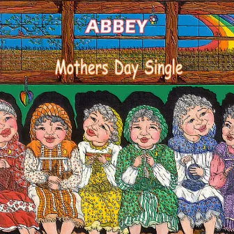 Mothers Day Single by Abbey