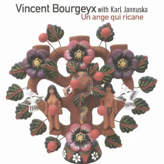 Un ange qui ricane (feat. Karl Jannuska) by Vincent Bourgeyx