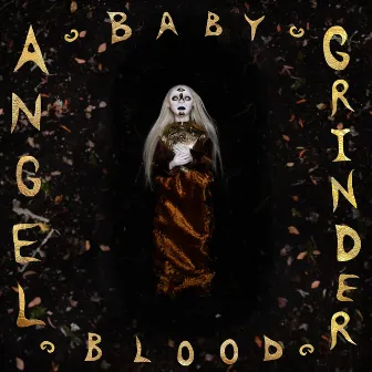 Angel Grinder by Baby Blood