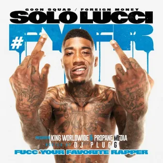 FYFR by Solo Lucci