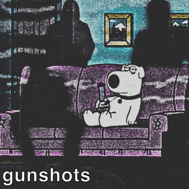 gunshots