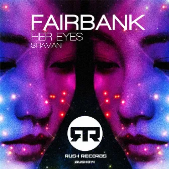 Her Eyes / Shaman by Fairbank