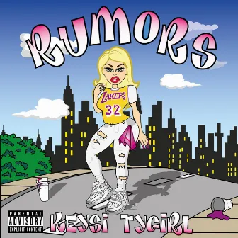 RUMORS by Keysi Tygirl