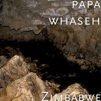 Zimbabwe by Papa Whaseh