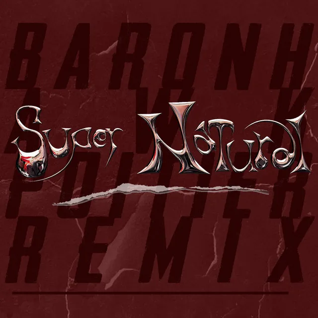 Super Natural - Baronhawk Poitier Remix