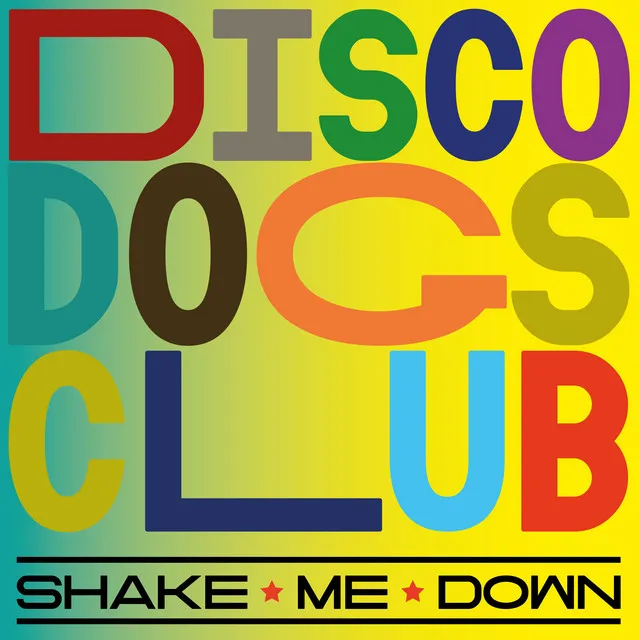 Shake Me Down - Radio Mix