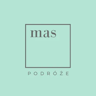 Podróże by .Mas