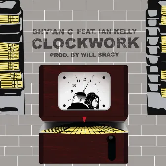 Clockwork by Shy'an G