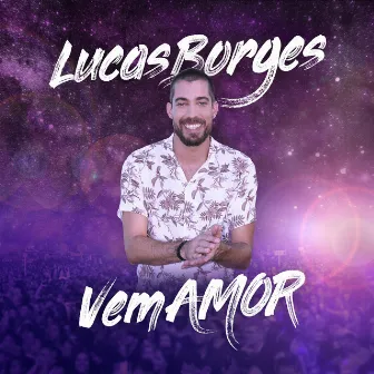 Vem Amor by Lucas Borges