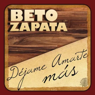 Déjame Amarte Más by Beto Zapata