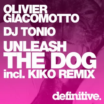 Unleash The Dog by DJ Tonio