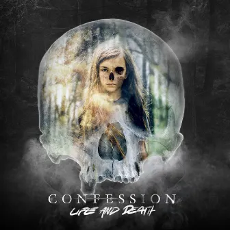 Life And Death by Confession