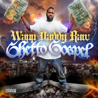 Ghetto Gospel by Wapp Daddy Raw