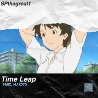 Time Leap. by Spthagreat1