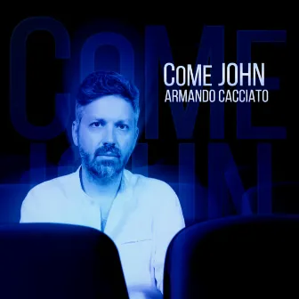 Come John by Armando Cacciato