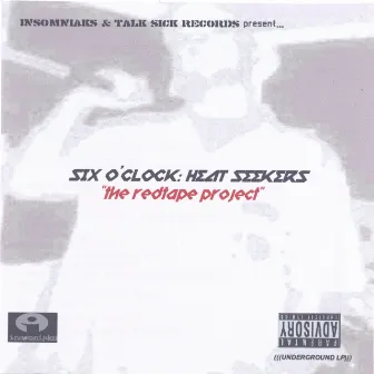 Heat Seekers: The Redtape Project by Six O'Clock