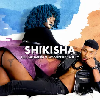 Shikisha by Zulu Mkhathini