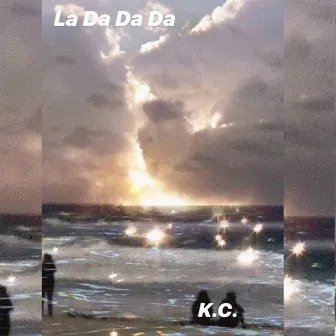 La da da Da by K.C.