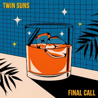 Final Call by Twin Suns