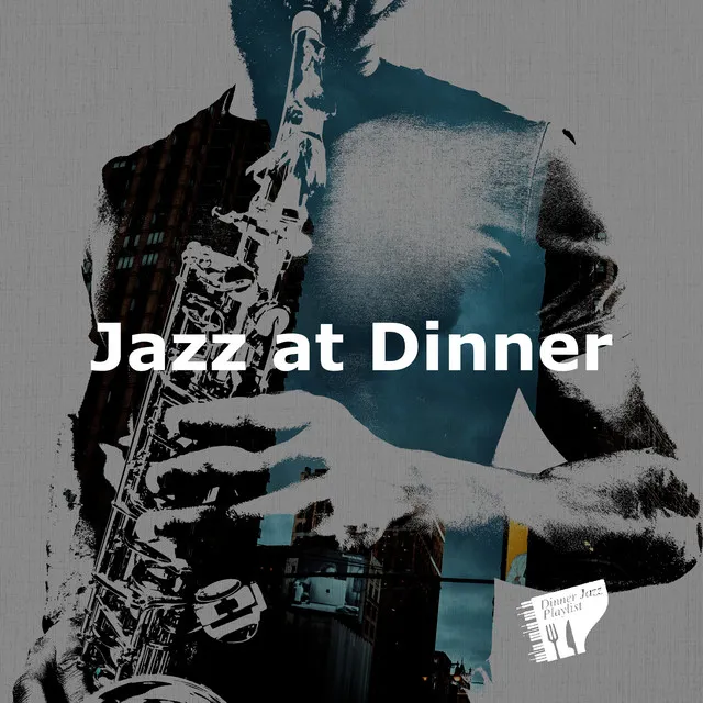 Jazz at Dinner